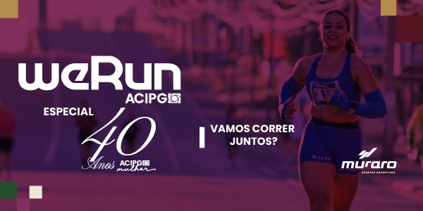 Última semana de inscrições para a corrida “Corremos Juntos Acipg”, que celebra os 40 anos do núcleo Acipg Mulher e o empreendedorismo feminino em Ponta Grossa. Evento será no dia 15 de junho.
