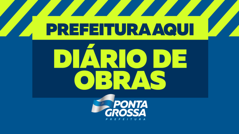 Diário de obras revela avanços em infraestrutura de Ponta Grossa