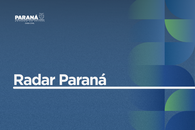 Radar Paraná reforça dados da economia e indicadores sociais no estado
